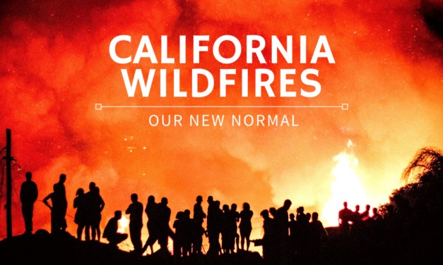 California Wildfires: Our New Normal