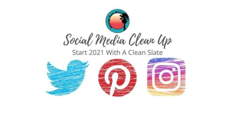 2021 Social Media Clean Up