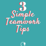 Teamwork Tips: Small Gestures, Big Results