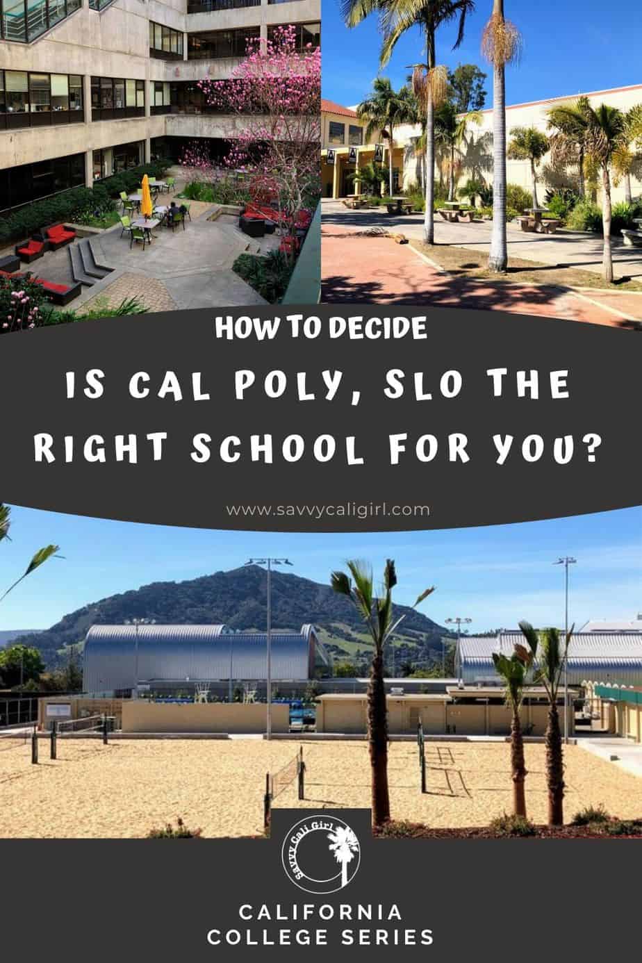 How to Decide if Cal Poly, SLO is the Right School for You