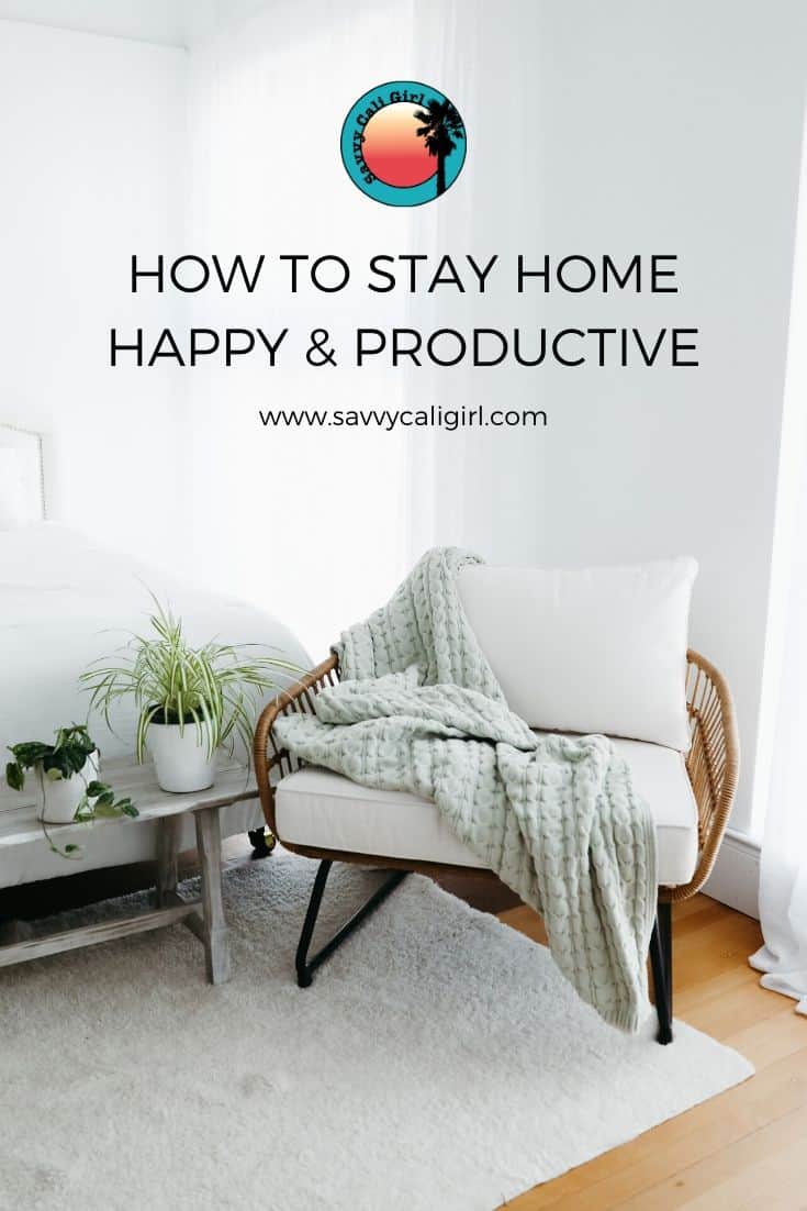 How To Stay Home, Happy and Productive with Self Improvement