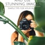 Use Stunning Images In Your Blog