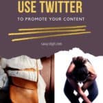 Use Twitter To Promote Content