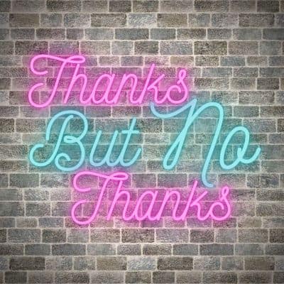 The Art of Saying No - Thanks But No Thanks