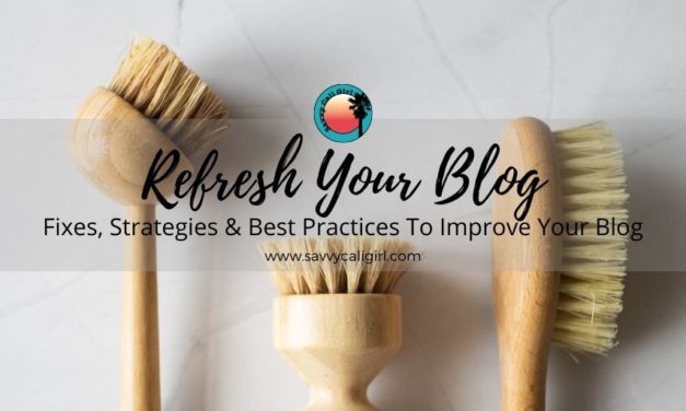 How To Refresh Your Blog Posts and Your Site Every Year