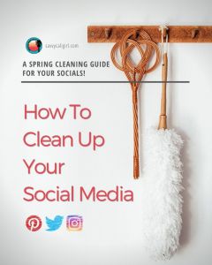 Social Media Clean Up Is Key To Refresh Your Blog